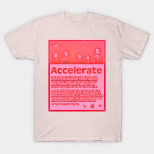 Don’t Wait. Accelerate. #1 T-Shirt